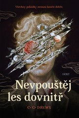 E-kniha Nevpouštěj les dovnitř - C. G. Drews