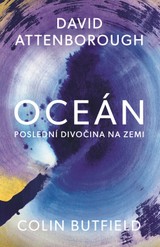 E-kniha Oceán: Poslední divočina na Zemi - David Attenborough, Colin Butfield