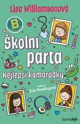 E-kniha Školní parta - Nejlepší kamarádky - Lisa Williamsonová