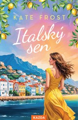 E-kniha Italský sen - Kate Frost