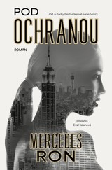 E-kniha Pod ochranou - Mercedes Ron