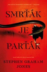 E-kniha Smrťák je parťák - Stephen Graham Jones