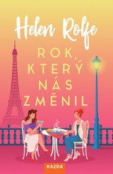 E-kniha Rok, který nás změnil - Helen Rolfe