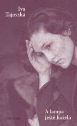 E-kniha A lampa ještě hořela - Iva Tajovská