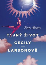 E-kniha Tajný život Cecily Larsonové - Ellen Baker
