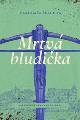 E-kniha Mrtvá bludička - Vladimír Šlechta