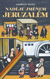 E-kniha Naděje jménem Jeruzalém - Jindřich Vacek
