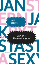 E-kniha Jak být šťastný a sexy - Jan Stern