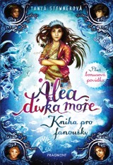 E-kniha Alea - dívka moře: Kniha pro fanoušky - Tanya Stewnerová