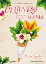 E-kniha Zmrzlinárna pod kaštanem - Nico Mahler