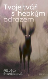 E-kniha Tvoje tvář s hebkým odrazem - Alžběta Stančáková