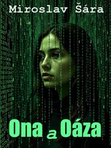 E-kniha Ona a Oáza - Miroslav Šára