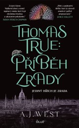 E-kniha Thomas True: Příběh zrady - A. J. West
