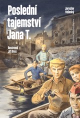 E-kniha Poslední tajemství Jana T. - Milan Lebeda, Jaroslav Foglar, Jaroslav Velinský