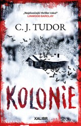 E-kniha Kolonie - C. J. Tudor