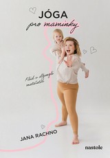 E-kniha Jóga pro maminky - Jana Rachno