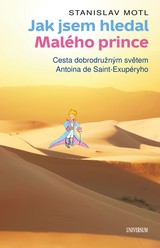E-kniha Jak jsem hledal Malého prince - Stanislav Motl