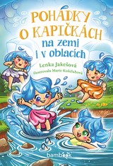 E-kniha Pohádky o kapičkách na zemi i v oblacích - Lenka Jakešová