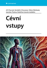 E-kniha Cévní vstupy - Viktor Maňásek, Jaroslav Čutora, Kateřina Lisová, Jiří Charvát, Vendelín Chovanec