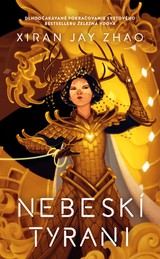E-kniha Nebeskí tyrani - Xiran Jay Zhao