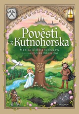 E-kniha Pověsti z Kutnohorska - Monika Svobodová