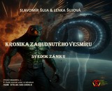 E-kniha Kronika zabudnutého vesmíru : Svedok zániku - Slavomír & Lenka Sujoví