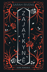 E-kniha Zajatkyně: Díl druhý - Sarah Rivens