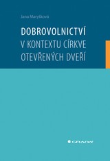 E-kniha Dobrovolnictví v kontextu církve otevřených dveří - Jana Maryšková