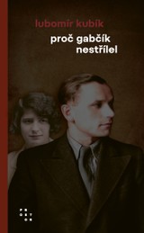 E-kniha Proč Gabčík nestřílel - Lubomír Kubík