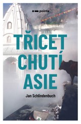 E-kniha Třicet chutí Asie - Jan Schlindenbuch