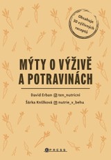E-kniha Mýty o výživě a potravinách - David Erban, Šárka Knížková
