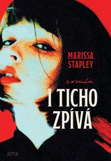 E-kniha I ticho zpívá - Marissa Stapley