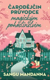 E-kniha Čarodějčin průvodce magickým pohostinstvím - Sangu Mandanna