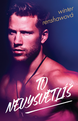 E-kniha To nevysvětlíš - Winter Renshawová