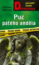 E-kniha Pláč pátého anděla - Veronika Černucká