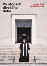 E-kniha Po stopách divokého Boha - Markéta Pilátová, Sandra Silná