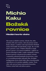 E-kniha Božská rovnice. Hledání teorie všeho - Michio Kaku