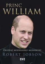 E-kniha Princ William: zrození moderního monarchy - Robert Jobson