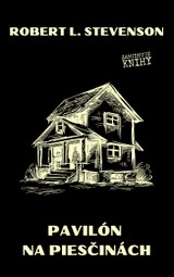 E-kniha Pavilón na piesčinách - Robert Louis Stevenson