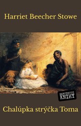 E-kniha Chalúpka strýčka Toma - Harriet Beecher Stowe