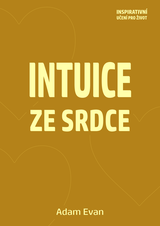 E-kniha Intuice ze Srdce - Adam Evan