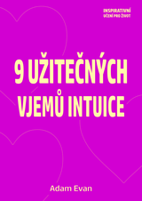 E-kniha 9 užitečných vjemů intuice - Adam Evan
