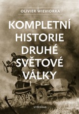 E-kniha Kompletní historie druhé světové války - Olivier Wieviorka