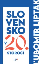 E-kniha Slovensko v 20. storočí - Ľubomír Lipták