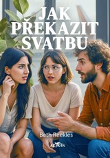 E-kniha Jak překazit svatbu - Beth Reeklesová