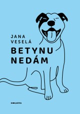 E-kniha Betynu nedám - Jana Veselá