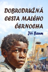E-kniha Dobrodružná cesta malého černocha - Jiří Baum
