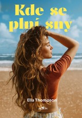 E-kniha Kde se plní sny - Ella Thompson