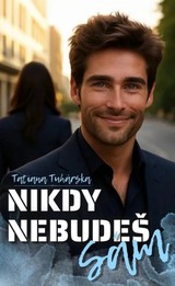 E-kniha Nikdy nebudeš sám - Tatiana Tuhárská