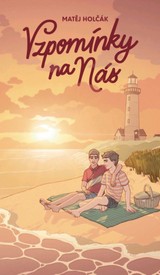 E-kniha Vzpomínky na nás - Matěj Holčák